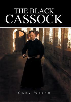 The Black Cassock by Gary Welsh