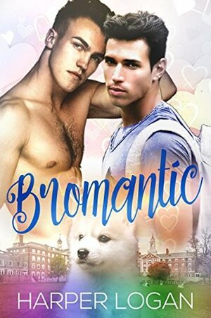 Bromantic by Harper Logan