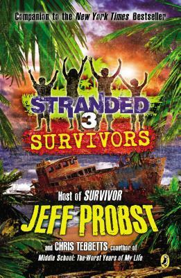 Survivors by Jeff Probst, Chris Tebbetts