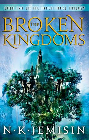 The Broken Kingdoms by N.K. Jemisin