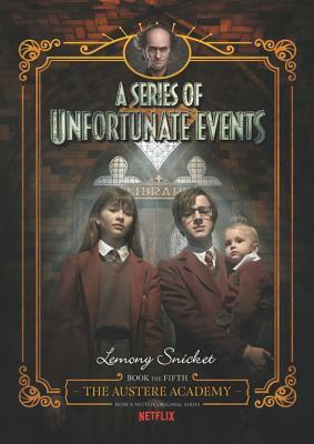 The Austere Academy by Lemony Snicket