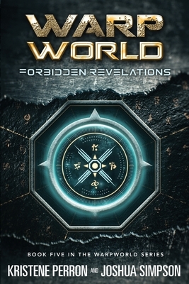 Warpworld: Forbidden Revelations by Kristene Perron, Joshua Simpson