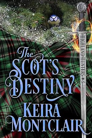 The Scot's Destiny by Keira Montclair