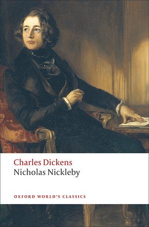 Nicholas Nickleby by Charles Dickens