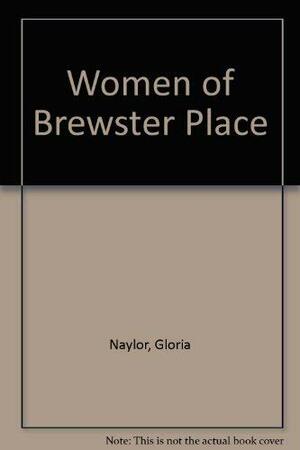 The Women Of Brewster Place by Gloria Naylor