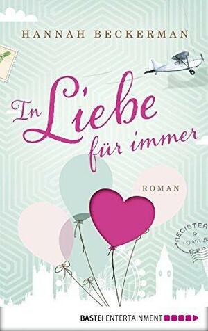 In Liebe, für immer by Hannah Beckerman, Dietmar Schmidt