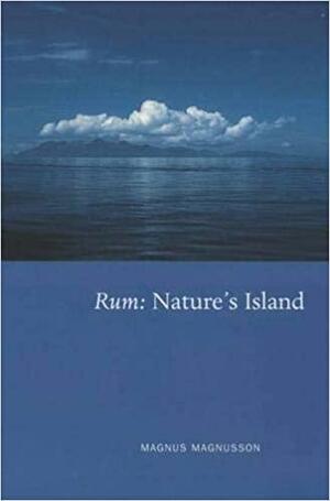 Rum: Nature's Island by Magnus Magnusson