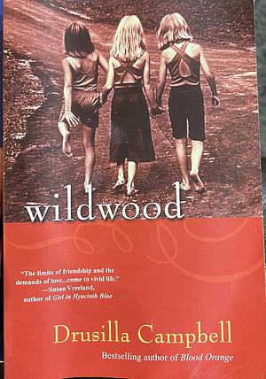 Wildwood by Drusilla Campbell