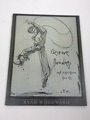 Gesture Drawings and Sketchbook from Life by Ryan Woodward