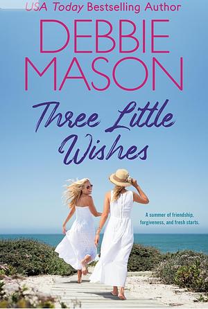 Three Little Wishes by Debbie Mason