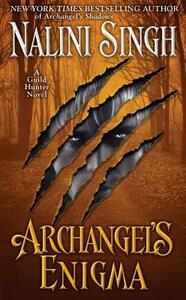 Archangel's Enigma by Nalini Singh