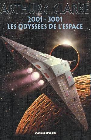 2001-3001, Les Odyssées de l'espace by Arthur C. Clarke