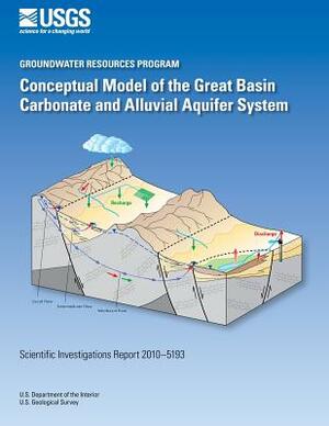 Conceptual Model of the Great Basin Carbonate and Alluvial Aquifer System by U. S. Department of the Interior