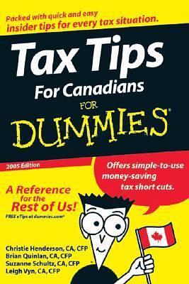 Tax Tips For Canadians For Dummies, 2008 Edition by Suzanne Schultz, Leigh Vyn, CFP, Brian Quinlan, CA, Christie Henderson