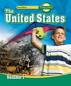 Timelinks: Fifth Grade, the United States, Volume 1 Student Edition by McGraw-Hill Education