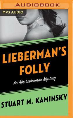 Lieberman's Folly by Stuart M. Kaminsky