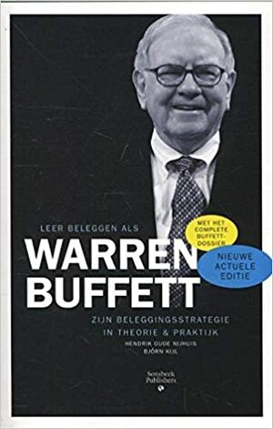 Leer beleggen als Warren Buffett by Hendrik Oude Nijhuis, Björn Kijl