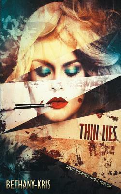 Thin Lies by Bethany-Kris