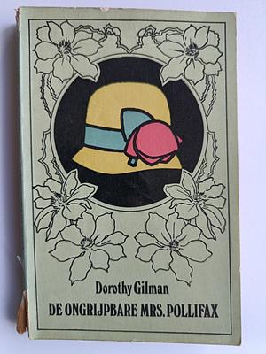De ongrijpbare Mrs. Pollifax by Dorothy Gilman