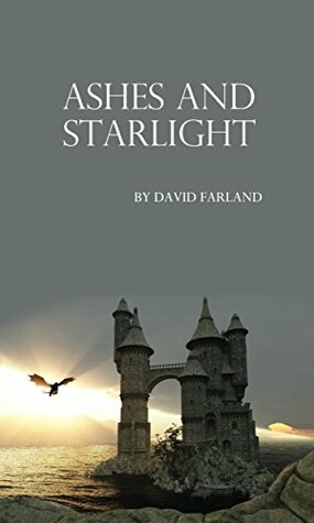 Ashes and Starlight by David Farland, Dave Wolverton