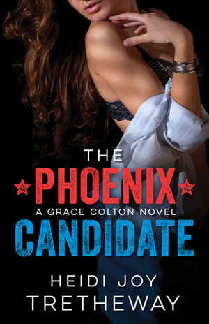 The Phoenix Candidate by Heidi Joy Tretheway
