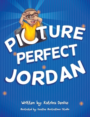 Picture Perfect Jordan by Katrina Denise