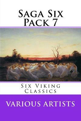 Saga Six Pack 7: Six Viking Classics by Thomas Wentworth Higginson, Benjamin Franklin Decosta, Florence Holbrook
