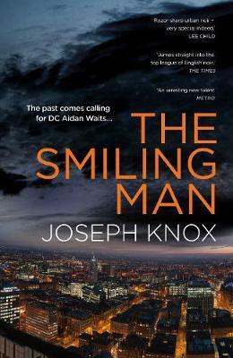 The Smiling Man by Joseph Knox