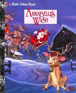Annabelle's Wish (Little Golden Book) by Alan Nowell, Susan Korman