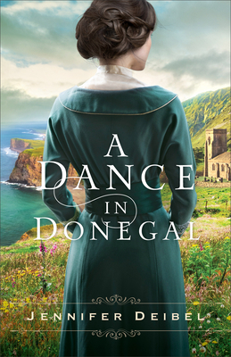 A Dance in Donegal by Jennifer Deibel