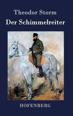 Der Schimmelreiter by Theodor Storm