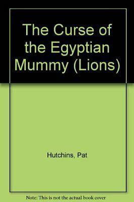 The Curse Of The Egyptian Mummy by Laurence Hutchins, Pat Hutchins