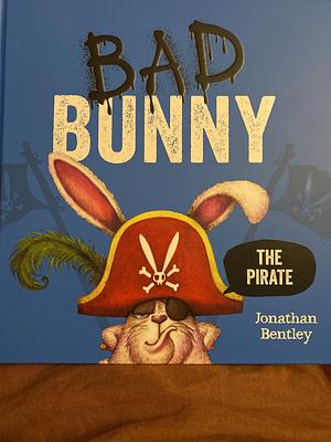 Bad Bunny the Pirate #3 by Jonathan Bentley