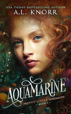 Aquamarine by A.L. Knorr