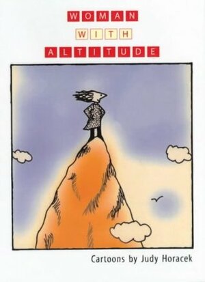 Woman with Altitude by Judy Horacek