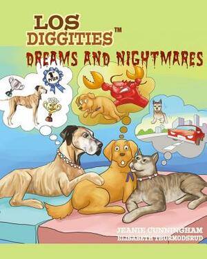 Los Diggities - Dreams and Nightmares by Jeanie Cunningham