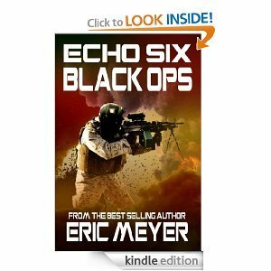 Echo Six: Black Ops by Eric Meyer