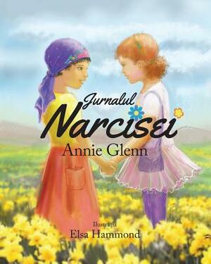 Jurnalul Narcisei by Annie Glenn