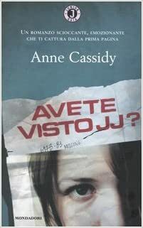 Avete visto JJ? by Alessandra Orcese, Anne Cassidy