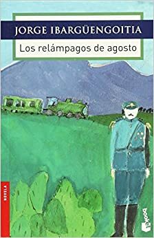 Relámpagos de Agosto by Jorge Ibargüengoitia