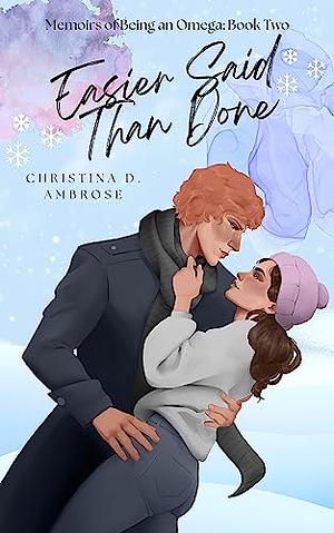 Easier Said Than Done by Christina D. Ambrose