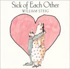 Sick of Each Other by William Steig