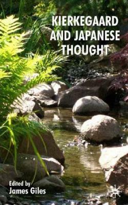 Kierkegaard and Japanese Thought by 