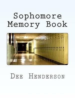 Sophomore Memory Book by Dee Henderson