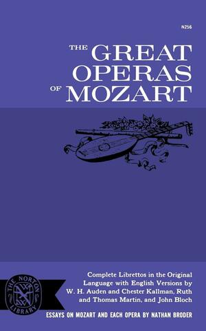 The Great Operas of Mozart by Nathan Broder