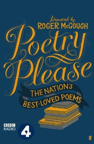 Poetry Please by Roger McGough