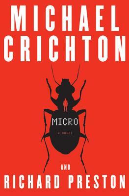 Micro by Richard Preston, Michael Crichton