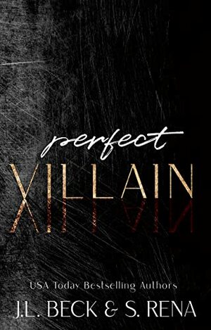 Perfect Villain by S. Rena, J.L. Beck