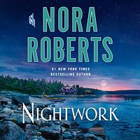 Nightwork by Nora Roberts