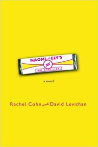 Naomi and Ely's No Kiss List by David Levithan, Rachel Cohn